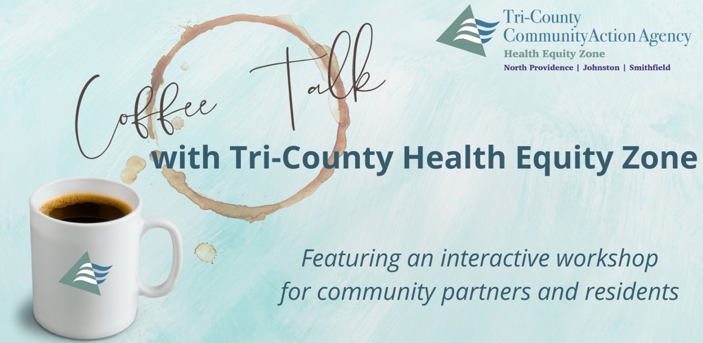 Coffee Talk with Tri-County Health Equity Zone Featuring an interactive workshop for community partners and residents